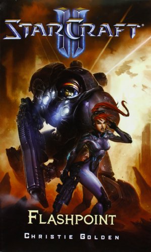 Starcraft II. Flashpoint (9788863046540) by Christie Golden