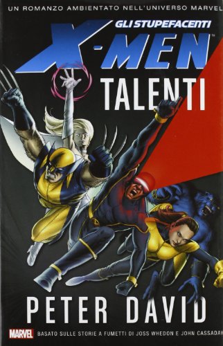 X-Men. Astonishing. Talenti (9788863046953) by Peter David