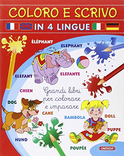 Stock image for Coloro e scrivo in quattro lingue. Ediz. illustrata Aa.vv. for sale by Librisline