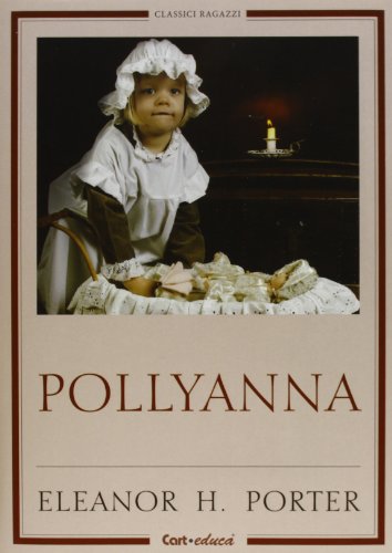 9788863092929: Pollyanna (Classici ragazzi)