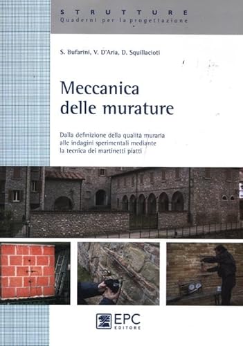 9788863103984: Meccanica delle murature. Dalla definizione della qualit muraria alle indagini sperimentali mediante la tecnica dei martinetti piatti