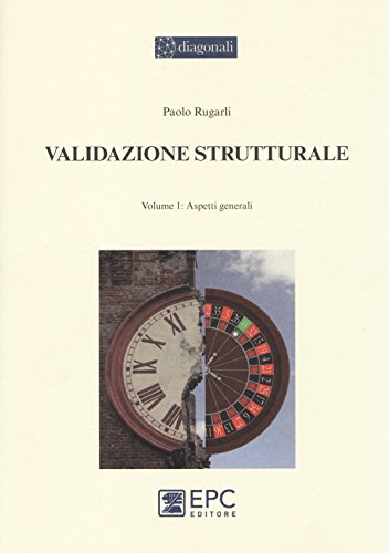 Stock image for Validazione strutturale. Vol. 1: Aspetti generali for sale by libreriauniversitaria.it