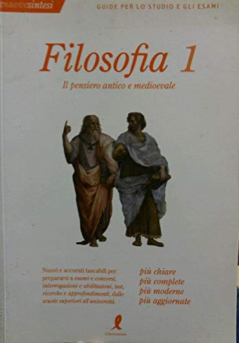 9788863110067: Filosofia. Il pensiero antico e medioevale (Vol. 1) (Le nuove sintesi)