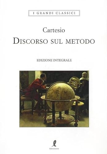 Beispielbild fr Discorso sul metodo. Ediz. integrale Cartesio, Renato; Monda, D. and Campi, R. zum Verkauf von medimops