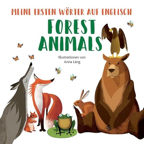 Beispielbild fr Forest Animals: Meine ersten Wrter auf English zum Verkauf von medimops