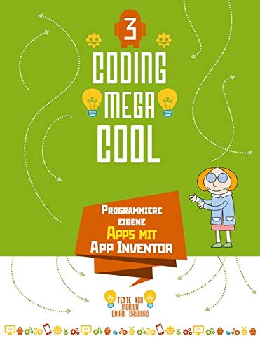 9788863124064: Programmiere eigene Apps mit App Inventor: Coding megacool