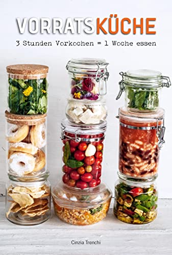 Stock image for VorratsKche: 3 Stunden Vorkochen = 1 Woche essen for sale by medimops
