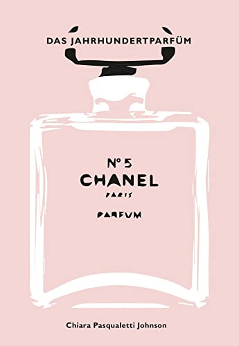 Stock image for Chanel No 5: Das Jahrhundertparfm for sale by Librairie Th  la page