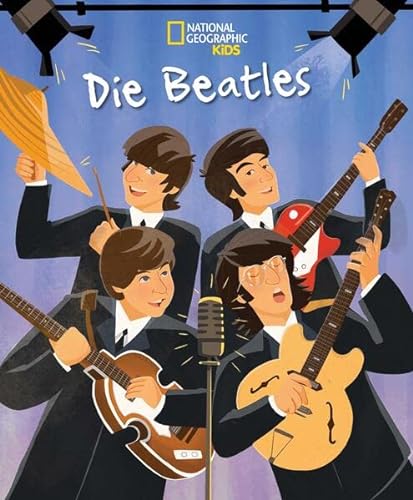 9788863126082: Die Beatles. Total Genial!: National Geographic Kids (Biografien fr Kinder); fr Kinder ab 6 Jahren