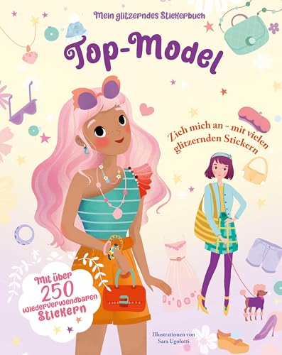 Stock image for Top-Model (Mein glitzerndes Stickerbuch) for sale by GreatBookPrices