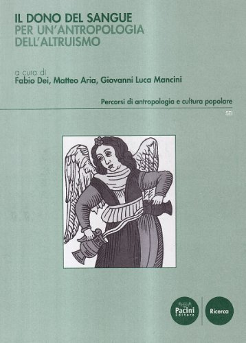 9788863150582: Il dono del sangue. Per un'antropologia dell'altruismo