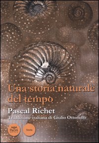 Stock image for Una storia naturale del tempo for sale by libreriauniversitaria.it