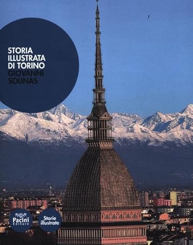 Beispielbild fr Storia illustrata di Torino. zum Verkauf von FIRENZELIBRI SRL