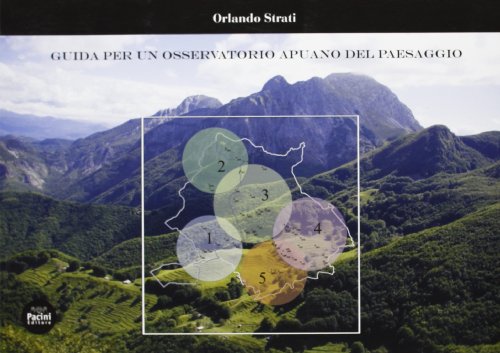 9788863153538: Guida per un osservatorio apuano del paesaggio