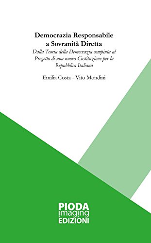 Imagen de archivo de Democrazia responsabile a sovranit diretta [Paperback] Costa Emilia. Mondini Vito. a la venta por Brook Bookstore