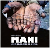 9788863220803: Mani che scalano il cielo. Ediz. italiana e iglese