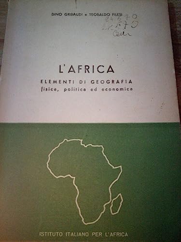 9788863232332: L'Africa. Elementi di geografia fisica, politica ed economica