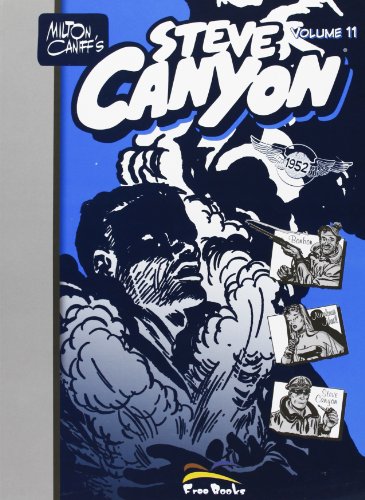 Imagen de archivo de STEVE CANYON #11 - STEVE CANYO a la venta por Brook Bookstore