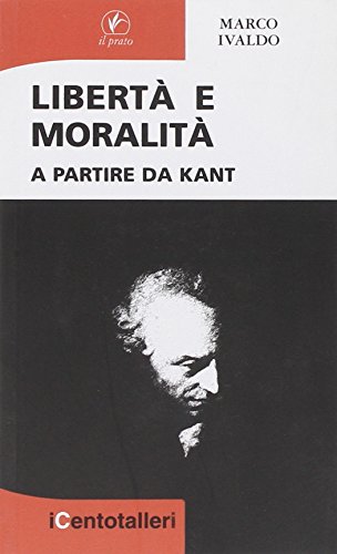 Imagen de archivo de Libert e moralit a partire da Kant a la venta por libreriauniversitaria.it