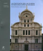 Stock image for La Facciata Della Chiesa Di San Zaccaria a Venezia: Percosi Di Storia Conservazione for sale by Daedalus Books