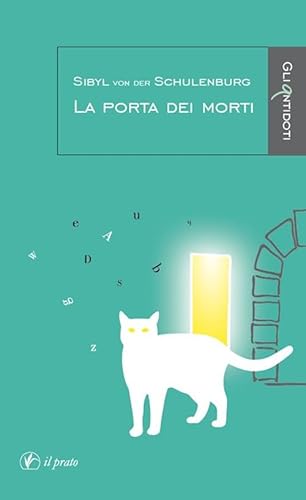 9788863362718: La porta dei morti (Gli antidoti)