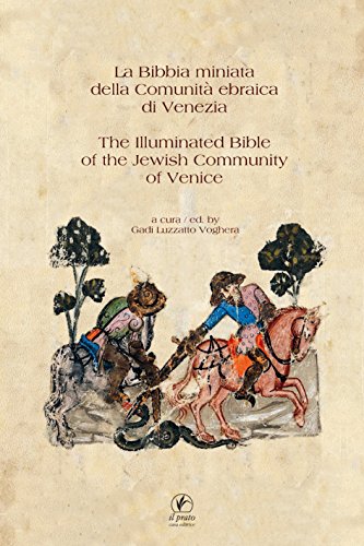 9788863364316: La Bibbia miniata della Comunit Ebraica di Venezia-The illuminated Bible of the Jewish Community of Venice