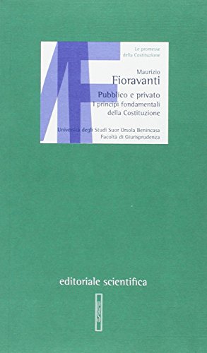 Stock image for Pubblico e privato. I principi fondamentali della Costituzione (Lezioni magistrali) for sale by libreriauniversitaria.it