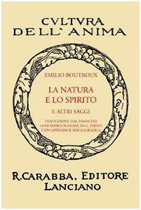 9788863440034: La natura e lo spirito e altri saggi (Cultura dell'anima)