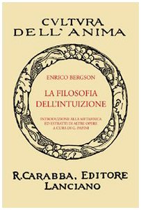 9788863440072: La filosofia dell'intuizione (Cultura dell'anima)