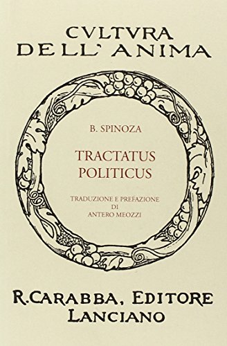 Tractatus Politicus. [Ristampa Anastatica dell'Edizione Originale] - Spinoza Baruch