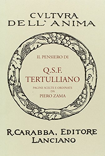 9788863441109: Il pensiero di Q.S.F. Tertulliano (Cultura dell'anima)