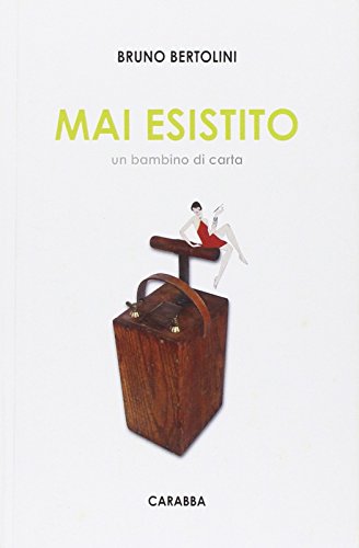 9788863442731: Mai esistito. Un bambino di carta (Universale Carabba)