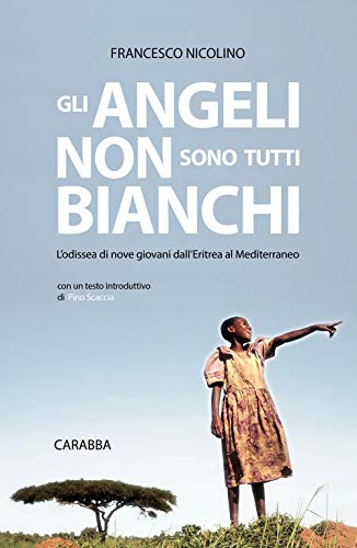 9788863442960: Gli angeli non sono tutti bianchi (Universale Carabba)