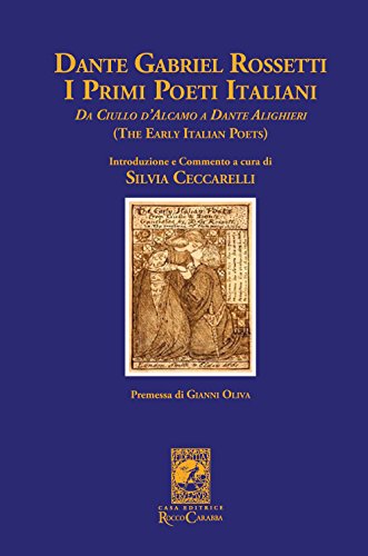 9788863443288: Dante Gabriel Rossetti. I primi poeti italiani (The early italian poets). Da Ciullo D'Alcamo a Dante Alighieri (La biblioteca del particolare)