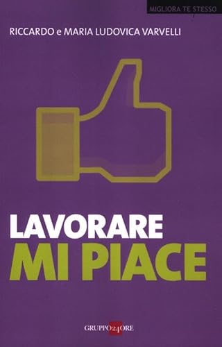 Stock image for Lavorare mi piace for sale by medimops