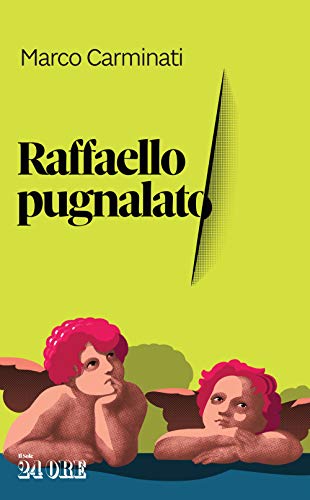 9788863456455: Raffaello pugnalato