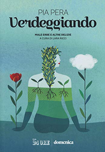 Stock image for Verdeggiando. Male erbe e altre delizie for sale by libreriauniversitaria.it
