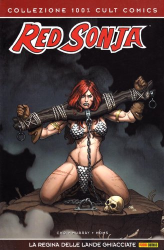 9788863461428: La regina delle lande ghiacciate. Red Sonja (Collezione 100% Cult comics)