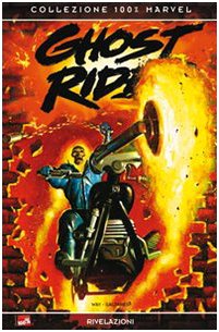 Rivelazioni. Ghost Rider. Vol. 2. - Way, Daniel Saltares, Javier
