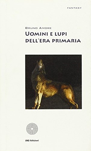 Stock image for Uomini e lupi for sale by libreriauniversitaria.it