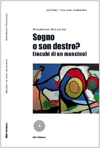 Stock image for Sogno O Son Destro? (Incubi Di Un Mancino) for sale by libreriauniversitaria.it