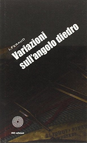 Stock image for Variazioni sull'angolo diedro for sale by libreriauniversitaria.it
