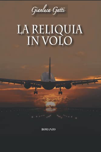 Stock image for LA RELIQUIA IN VOLO for sale by medimops