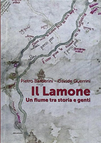 Stock image for Il Lamone. Un fiume fra storia e genti for sale by medimops