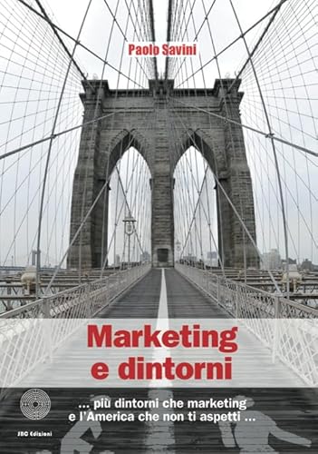 9788863474107: Marketing & dintorni