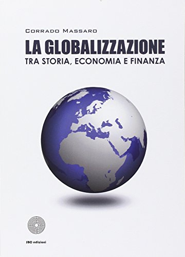 Stock image for La globalizzazione tra storia, economia e finanza for sale by libreriauniversitaria.it