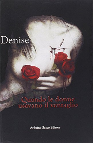 9788863542356: Qunado le donne usavano il ventaglio