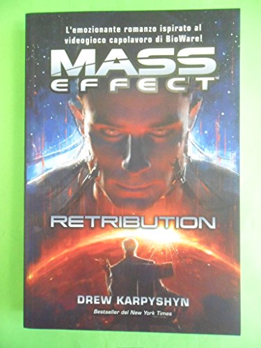 9788863551129: Mass effect. Retribution (Vol. 3) (Videogiochi da leggere)