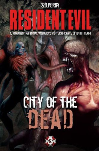 Beispielbild fr Resident Evil. City of the dead. Ediz. italiana zum Verkauf von medimops