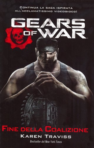 Imagen de archivo de Gears of war. Fine della coalizione a la venta por medimops